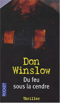 Livrenpoche : Du feu sous la cendre - Don Winslow - Livre