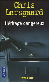 Livrenpoche : Héritage dangereux - Chris Larsgaard - Livre