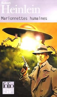 Livrenpoche : Les maîtres du monde (Marionnettes humaines) - Robert Anson Heinlein - Livre