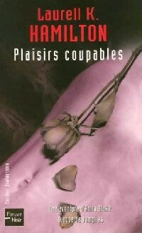 Livrenpoche : Une aventure d'Anita Blake, tueuse de vampires Tome I : Plaisirs coupables - Laurell K. Hamilton - Livre