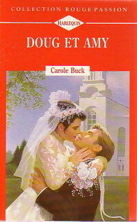 Doug et Amy - Carol Buck -  Rouge Passion - Livre
