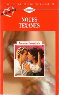 Livrenpoche : Noces texanes - Annette Broadrick - Livre