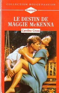 Livrenpoche : Le destin de Maggie McKenna - Caroline Cross - Livre