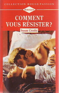Livrenpoche : Comment vous résister ? - Susan Crosby - Livre