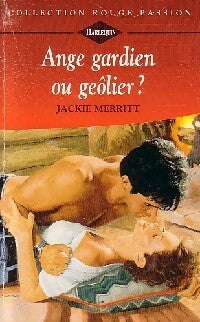 Livrenpoche : Ange gardien ou geôlier ? - Jackie Merritt - Livre