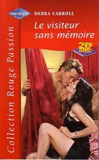 Livrenpoche : Le visiteur sans mémoire - Debra Carroll - Livre