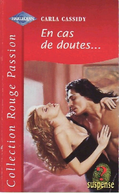 Livrenpoche : En cas de doutes... - Carla Cassidy - Livre