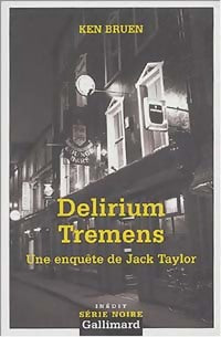 Livrenpoche : Delirium Tremens - Ken Bruen - Livre