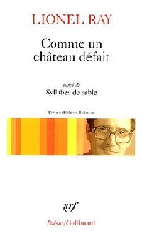 Comme un château défait / Syllabes de sable - Lionel Ray - Livre