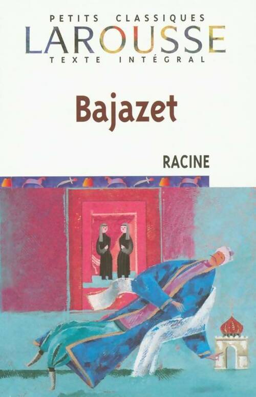 Livrenpoche : Bajazet - Jean Racine - Livre