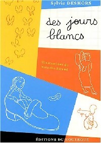 Livrenpoche : Des jours blancs - Sylvie Deshors - Livre