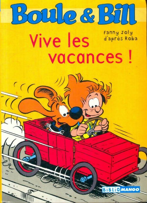 Livrenpoche : Boule et Bill : Vive les vacances - Fanny Joly - Livre
