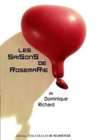 Livrenpoche : Les saisons de Rosemarie - Dominique Richard - Livre