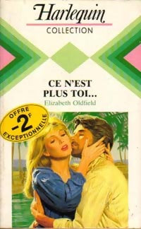 Livrenpoche : Ce n'est plus toi... - Elizabeth Oldfield - Livre