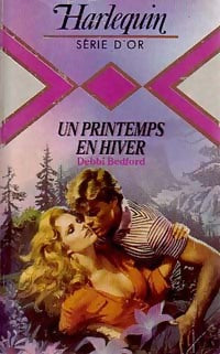 Livrenpoche : Un printemps en hiver - Debbi Bedford - Livre