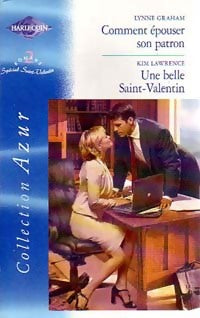 Livrenpoche : Comment épouser son patron / Une belle Saint-Valentin - Lynne Graham, Kim Lawrence - Livre