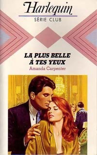 Livrenpoche : La plus belle à tes yeux - Amanda Carpenter - Livre