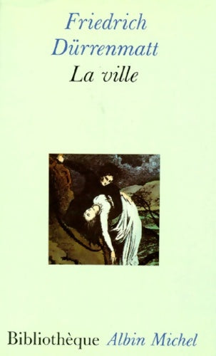 Livrenpoche : La ville - Friedrich Dürrenmatt - Livre