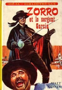 Livrenpoche : Zorro et le sergent Garcia - Walt Disney - Livre