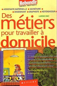Livrenpoche : Des métiers pour travailler à domicile - Laurence Binet - Livre