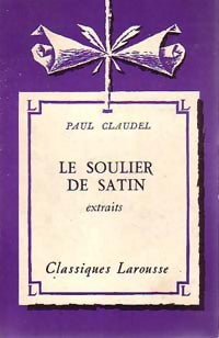 Livrenpoche : Le soulier de satin (extraits) - Paul Claudel - Livre