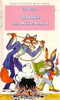 Livrenpoche : Jojo Lapin chez maître Renard - Enid Blyton - Livre