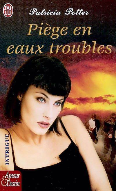 Livrenpoche : Piège en eaux troubles - Patricia Gise Potter - Livre