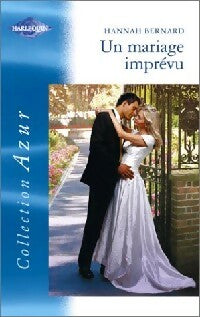 Livrenpoche : Un mariage imprévu - Hannah Bernard - Livre