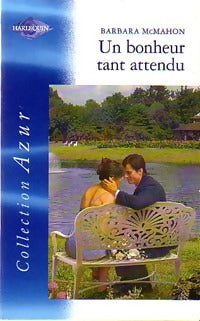 Livrenpoche : Un bonheur tant attendu - Barbara McMahon - Livre