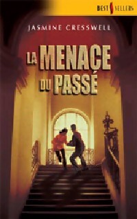 Livrenpoche : La menace du passé - Jasmine Cresswell - Livre
