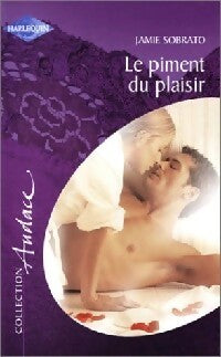 Livrenpoche : Le piment du plaisir - Jamie Sobrato - Livre