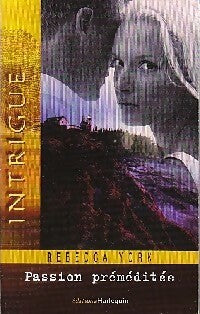Livrenpoche : Passion préméditée - Rebecca York - Livre