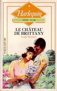 Livrenpoche : Le château de Brittany - Leigh Michaels - Livre