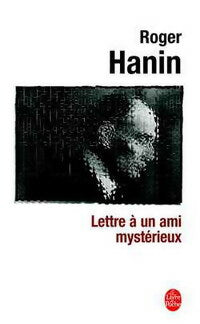 Livrenpoche : Lettre à un ami mystérieux - Roger Hanin - Livre