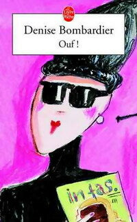Livrenpoche : Ouf ! - Denise Bombardier - Livre