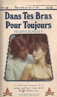 Dans tes bras pour toujours - Melissa Blakelly -  Romance au Coin du Feu - Livre