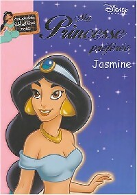 Livrenpoche : Ma princesse préférée Tome VI : Jasmine - Walt Disney - Livre