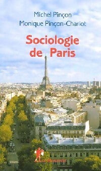 Livrenpoche : Sociologie de Paris - Michel Pinçon, Monique Pinçon-Charlot - Livre