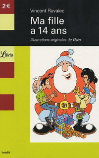 Livrenpoche : Ma fille a 14 ans - Vincent Ravalec - Livre