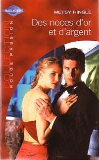 Livrenpoche : Des noces d'or et d'argent - Metsy Hingle - Livre