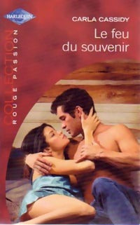 Livrenpoche : Le feu du souvenir - Carla Cassidy - Livre