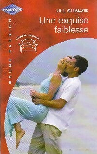 Livrenpoche : Une exquise faiblesse - Jill Shalvis - Livre