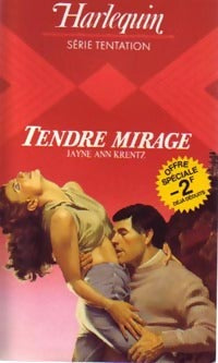 Tendre mirage - Jayne Ann Krentz - Livre