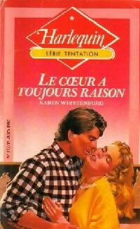 Livrenpoche : Le coeur a toujours raison - Karen Toller Whittenburg - Livre