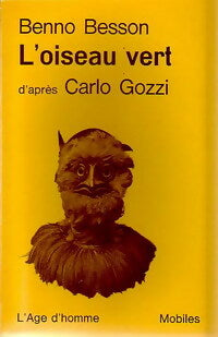 Livrenpoche : L'oiseau vert - Carlo Gozzi, Benno Besson - Livre