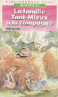 Livrenpoche : La famille Tant-Mieux à la campagne - Enid Blyton - Livre