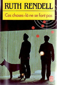 Livrenpoche : Ces choses-là ne se font pas - Ruth Rendell - Livre