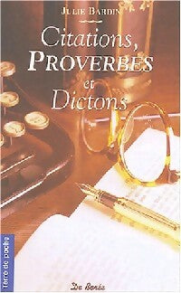 Livrenpoche : Citations, proverbes et dictions de chez nous - Julie Bardin - Livre