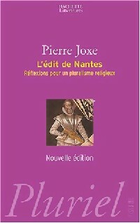 L'édit de Nantes : réflexions pour un pluralisme religieux - Pierre Joxe -  Pluriel - Livre
