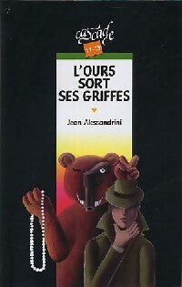 L'ours sort ses griffes - Jean Alessandrini -  Cascade - Livre